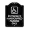 Signmission Physically Handicapped Parking W/ Graphic Heavy-Gauge Aluminum Sign, 24" x 18", BS-1824-23303 A-DES-BS-1824-23303 - alternate 1